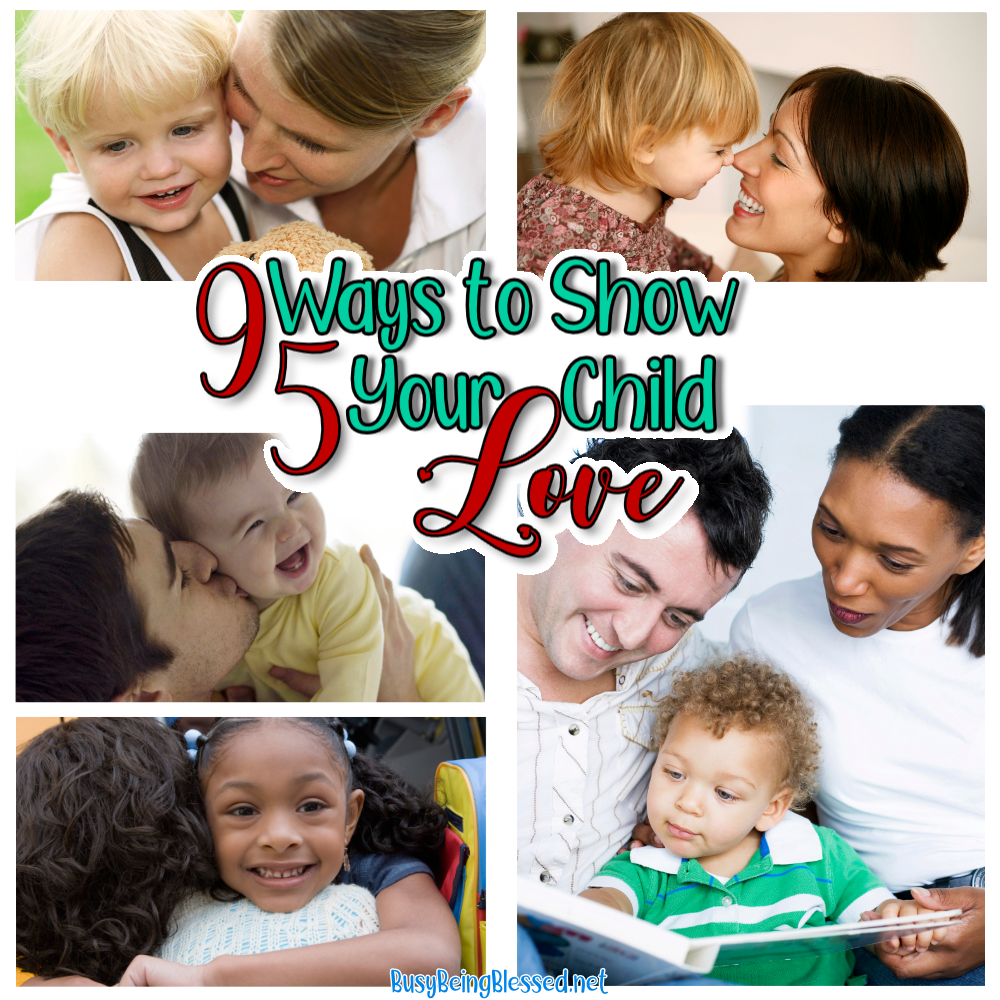 95 Ways to Show Your Child Love