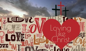 Read more about the article Loving like Christ