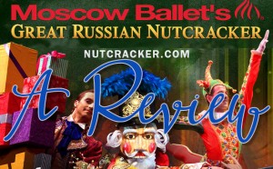 Read more about the article Moscow Ballet’s Great Russian Nutcracker {Event Review}