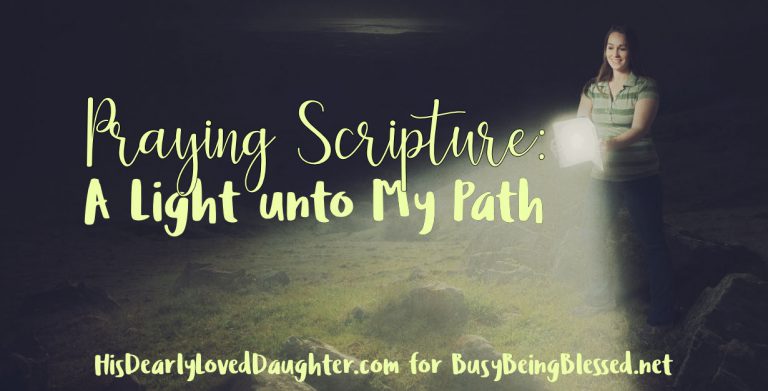 Praying Scripture: A Light unto My Path