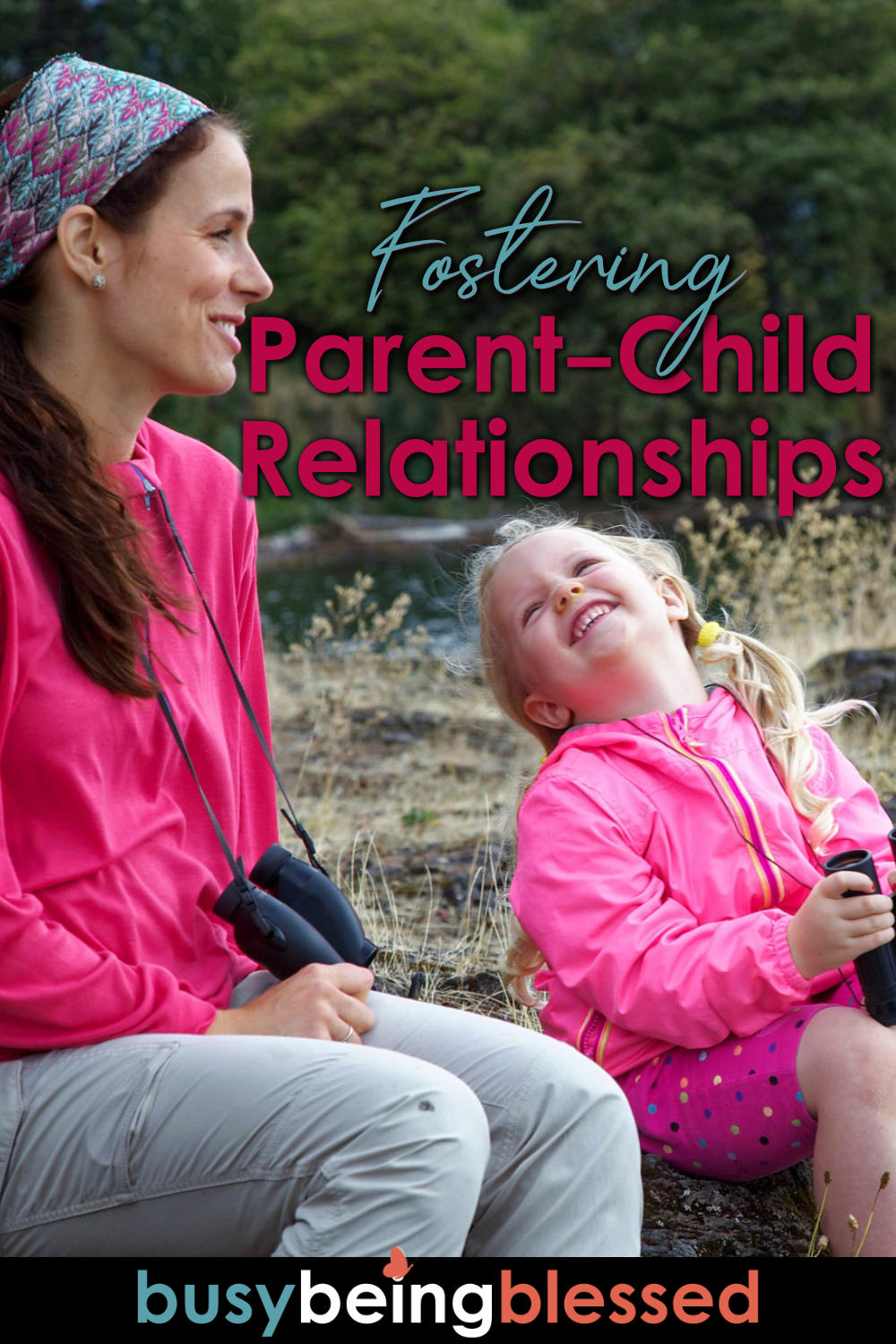 Fostering Parent-Child Relationships